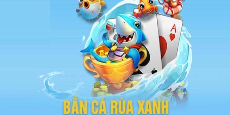 Thong-tin-chi-tiet-ve-tua-game-ban-ca-rua-xanh