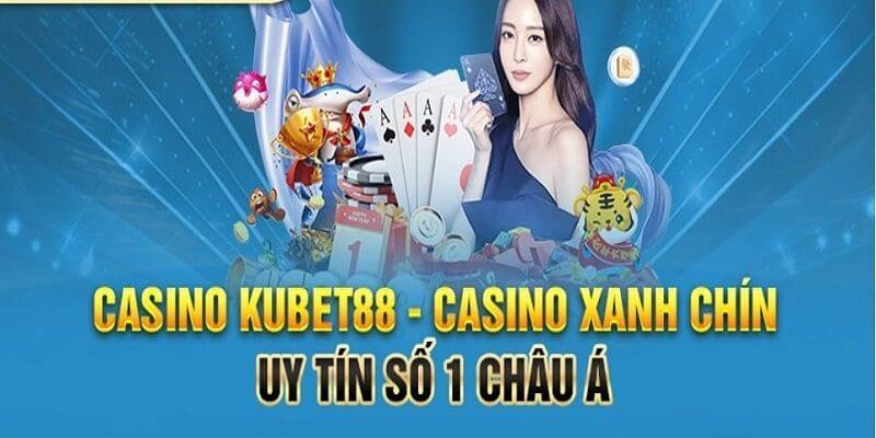 so-luoc-casino-kubet88